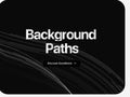 Background Paths