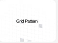 Grid Pattern